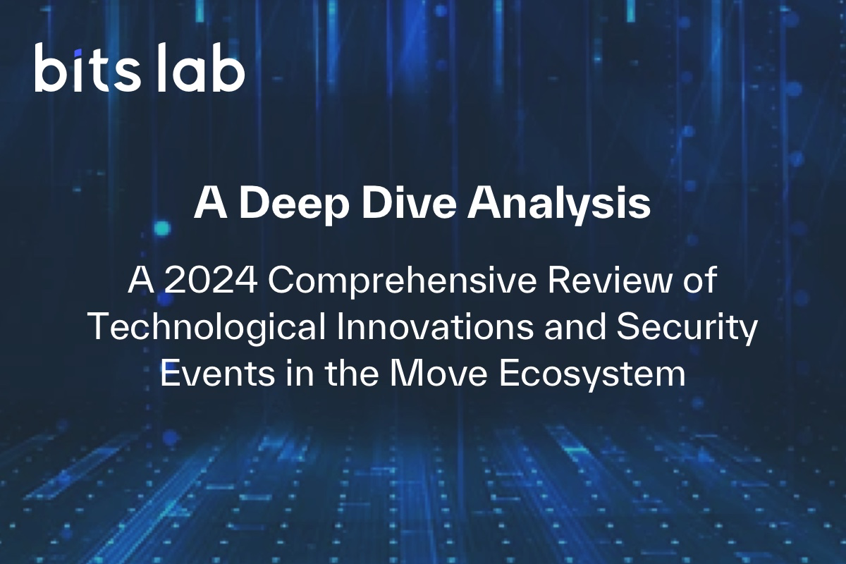 A Deep Dive Analysis A 2024 Comprehensive Review of Technological Innovations and Security Events in the Move Ecosystem cover image